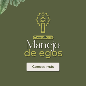 Consultoría: Cómo manejar los egos en tu ambiente empresarial
