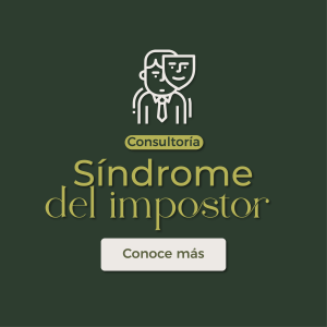 Consultoría: Síndrome del impostor, líder perfeccionista