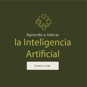 Aprende a liderar la Inteligencia Artificial